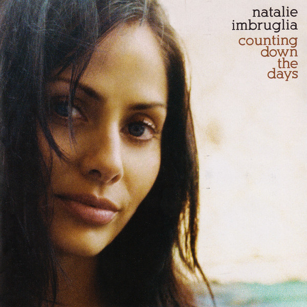 Natalie Imbruglia – Counting Down The Days