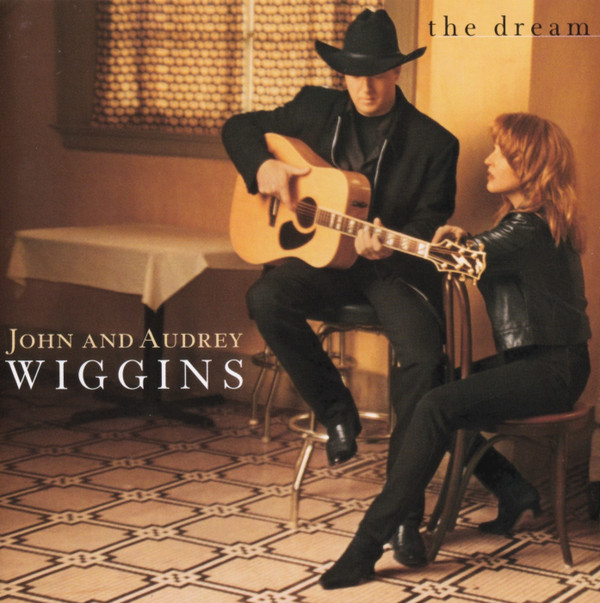John And Audrey Wiggins* – The Dream