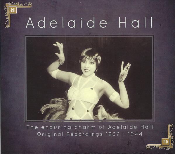 Adelaide Hall – The Enduring Charm Of Adelaide Hall – Original Recordings 1927 –