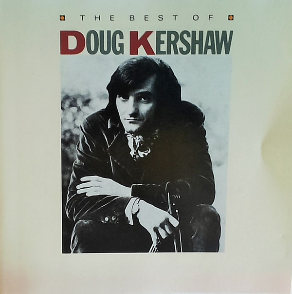 Doug Kershaw – The Best Of Doug Kershaw