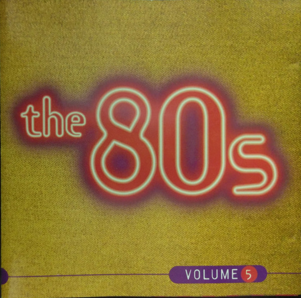 Various – The 80s: Volume 5