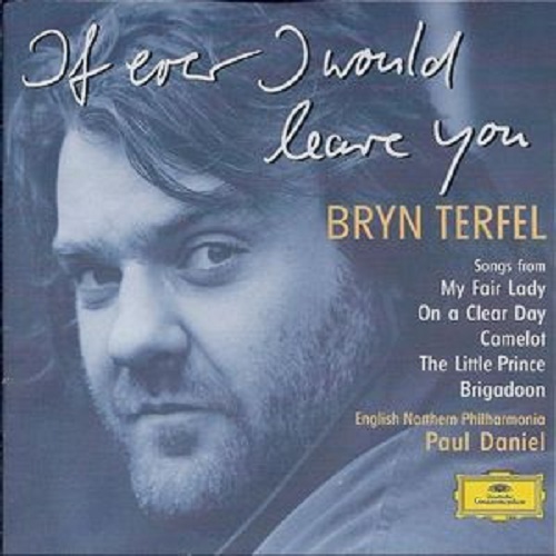 Bryn Terfel, English Northern Philharmonia / Paul Daniel – If Ever I Would Leave
