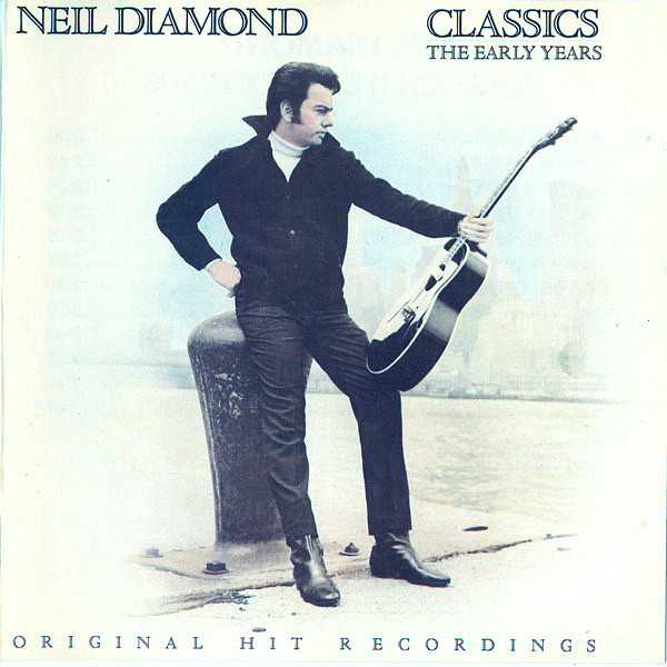 Neil Diamond – Classics The Early Years
