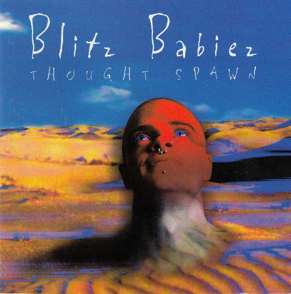 Blitz Babiez – Thought Spawn