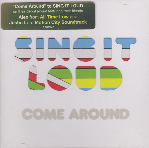 Sing It Loud – Come Around