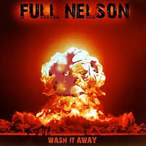 Full Nelson (4) – Wash It Away