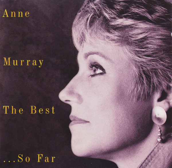 Anne Murray – The Best… So Far