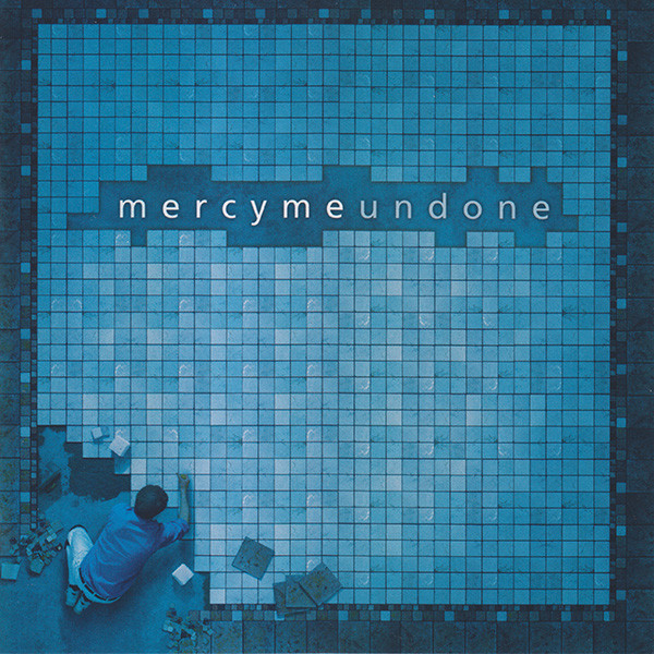 MercyMe – Undone