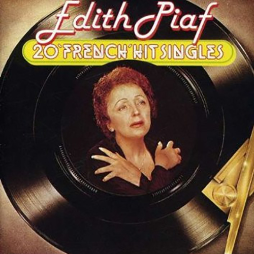 Edith Piaf – 20 “French” Hit Singles