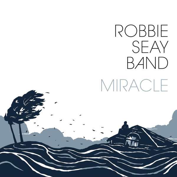 Robbie Seay Band – Miracle
