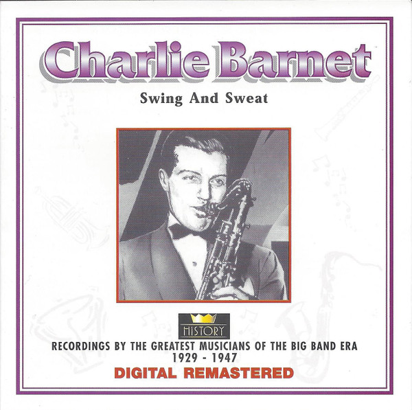 Charlie Barnet – Swing And Sweat