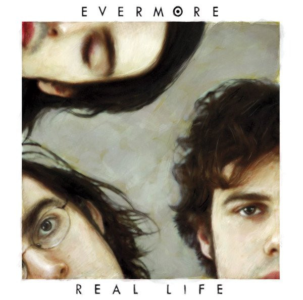 Evermore – Real Life