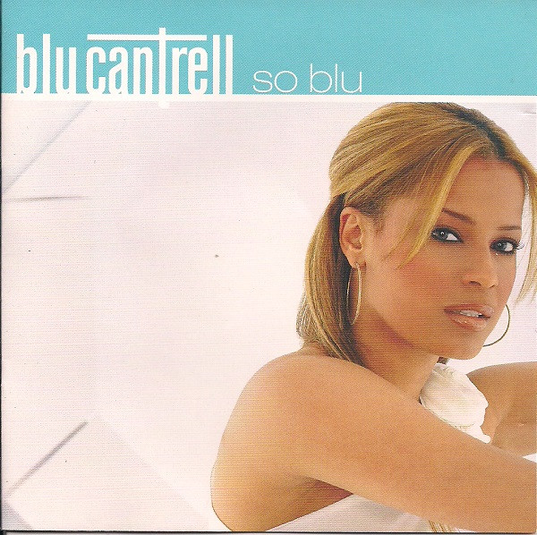 Blu Cantrell – So Blu