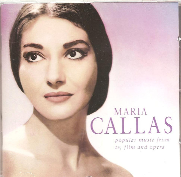 Maria Callas – Popular Music From TV, Film And Opera