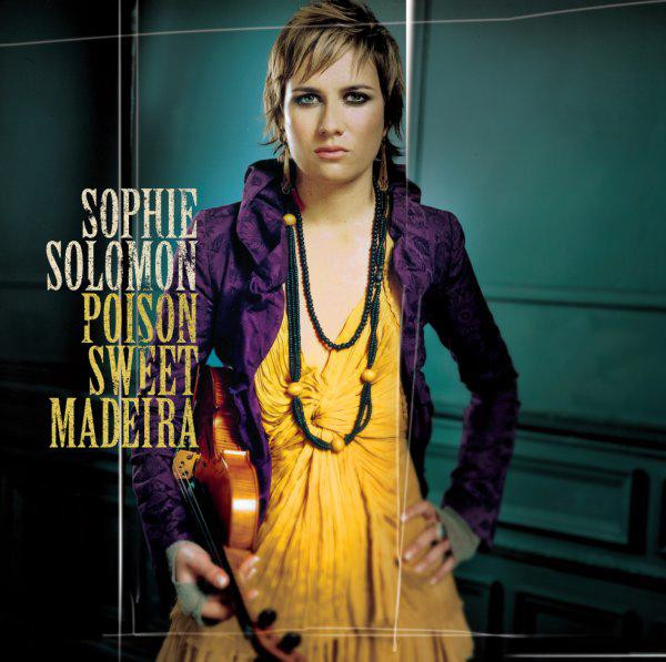 Sophie Solomon – Poison Sweet Madeira
