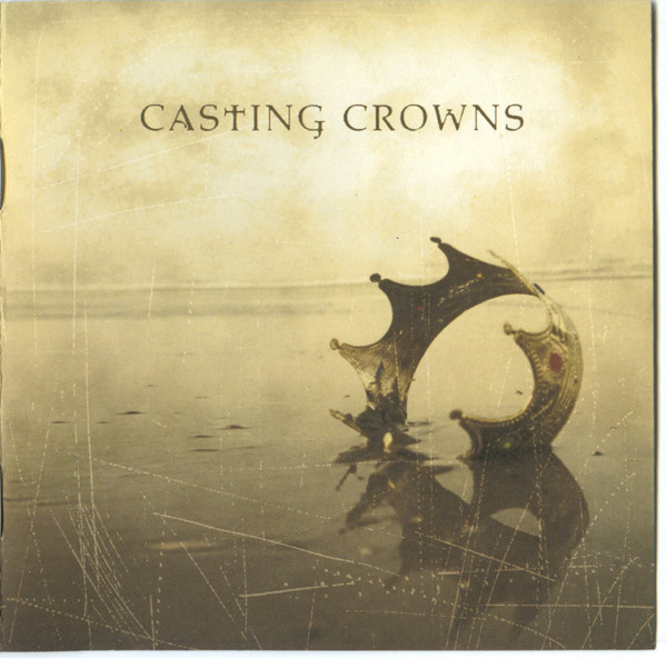 Casting Crowns – Casting Crowns