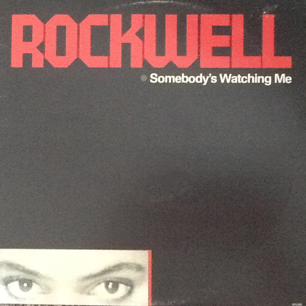 Rockwell – Somebody’s Watching Me