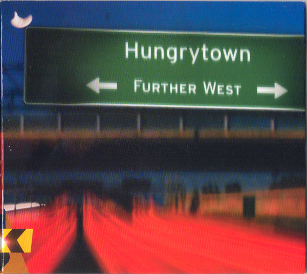 Hungrytown – Further West