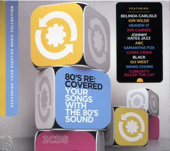 Various – 80’s Re:Covered – Your Songs With The 80’s Sound