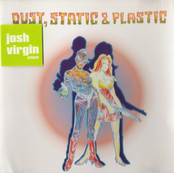 Josh Virgin – Dust, Static & Plastic