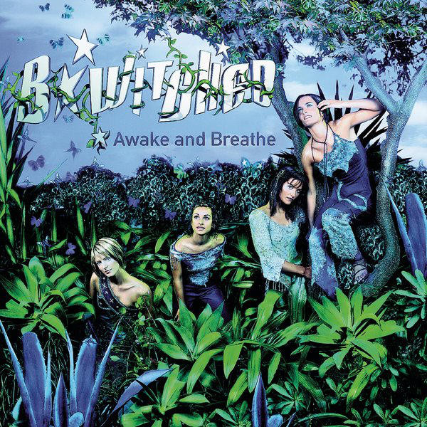 B*Witched – Awake And Breathe