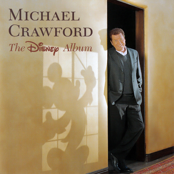 Michael Crawford – The Disney Album