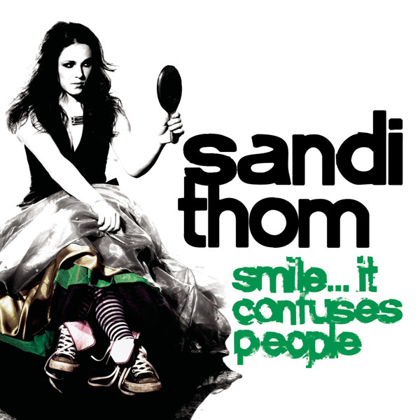Sandi Thom – Smile… It Confuses People