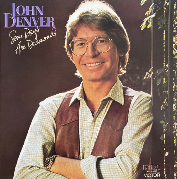 John Denver – Some Days Are Diamonds