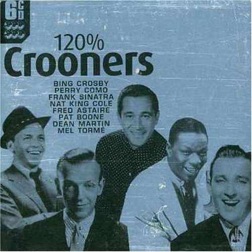 Various – 120% Crooners