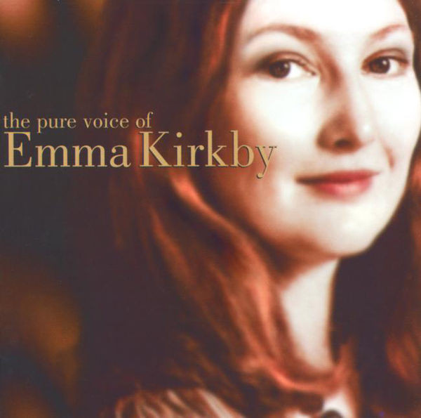 Emma Kirkby, The Academy Of Ancient Music, Christopher Hogwood – The Pure Voice