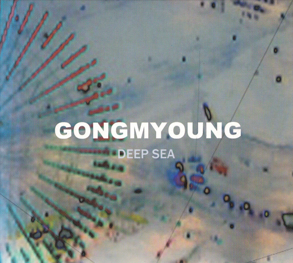 Gongmyoung* – Deep Sea