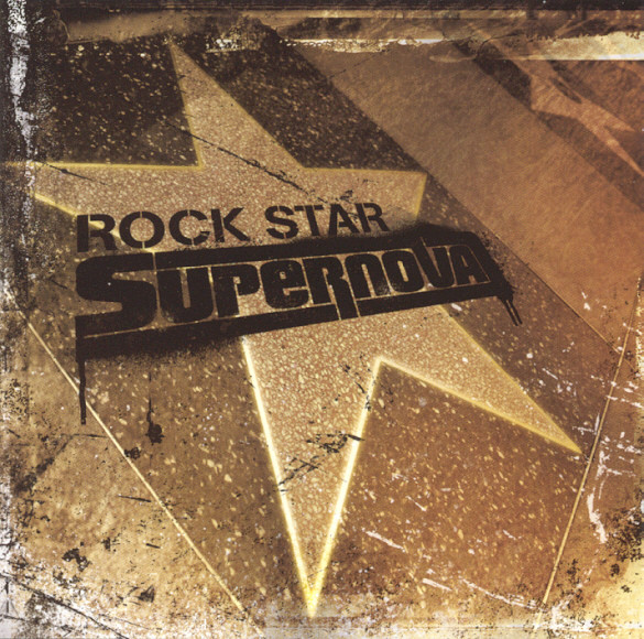 Rock Star Supernova – Rock Star Supernova