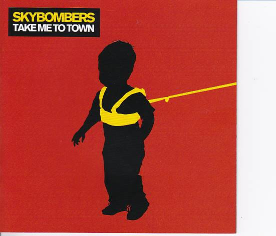 Skybombers – Take Me To Town