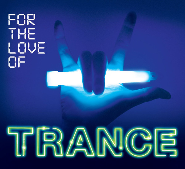 Various – For The Love Of Trance