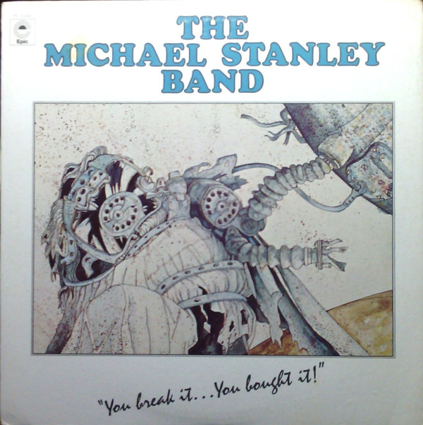 Michael Stanley Band – You Break It…You Bought It!