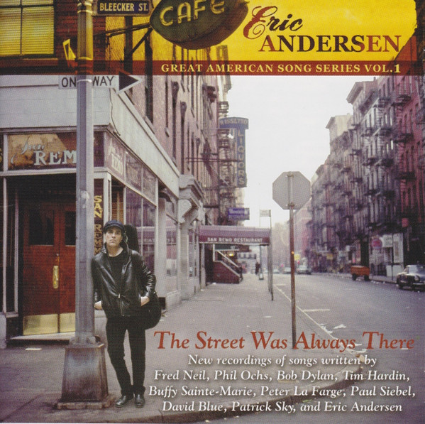 Eric Andersen (2) – The Street Was Always There (Great American Song Series Vol.