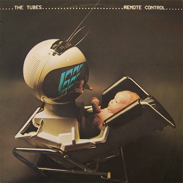 The Tubes – Remote Control