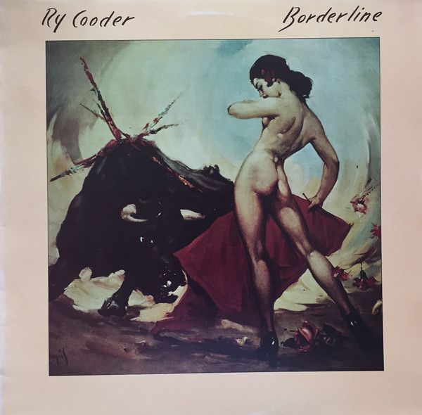 Ry Cooder ‘Borderline’