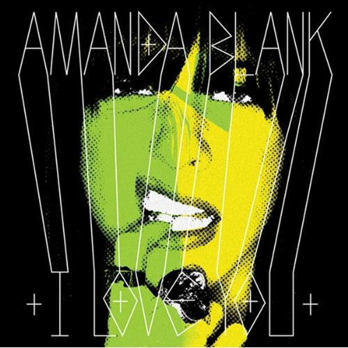 Amanda Blank – I Love You