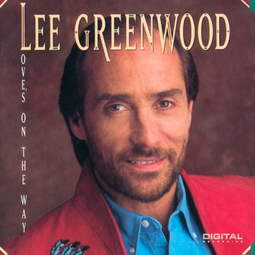 Lee Greenwood – Love’s On The Way