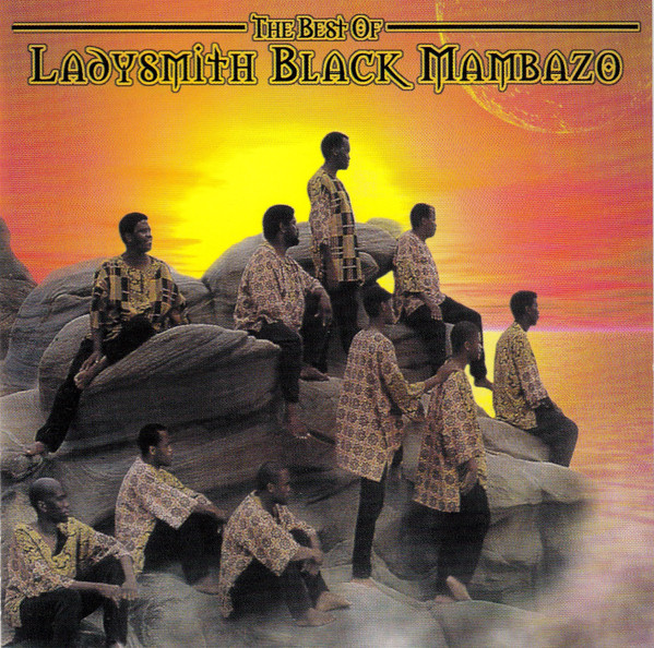 Ladysmith Black Mambazo – The Best Of Ladysmith Black Mambazo