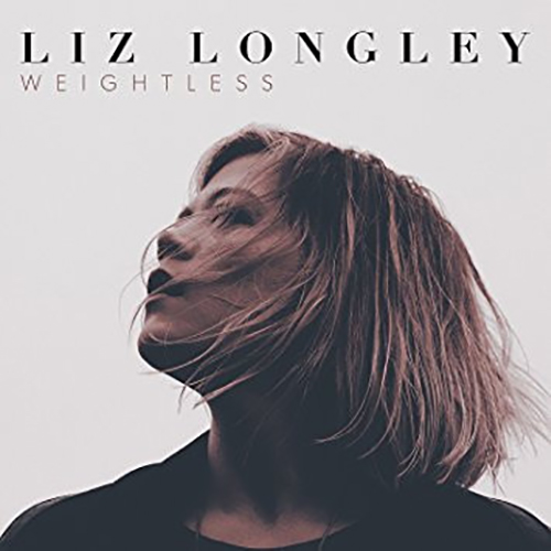 Liz Longley – Weightless