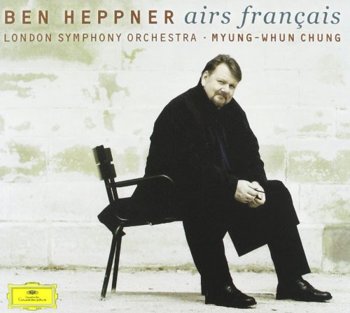 Ben Heppner, The London Symphony Orchestra, Myung-Whun Chung – Airs Français