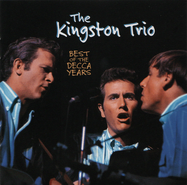 Kingston Trio – Best Of The Decca Years