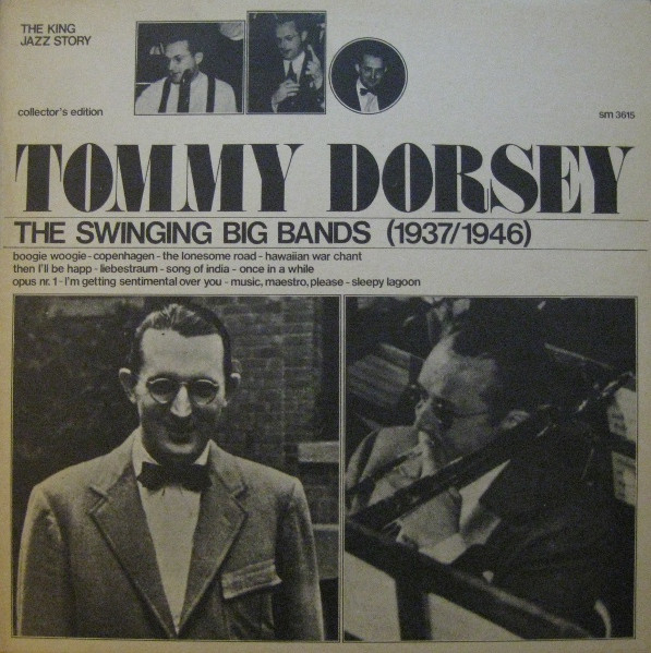 Tommy Dorsey – The Swinging Big Bands (1937/1946)
