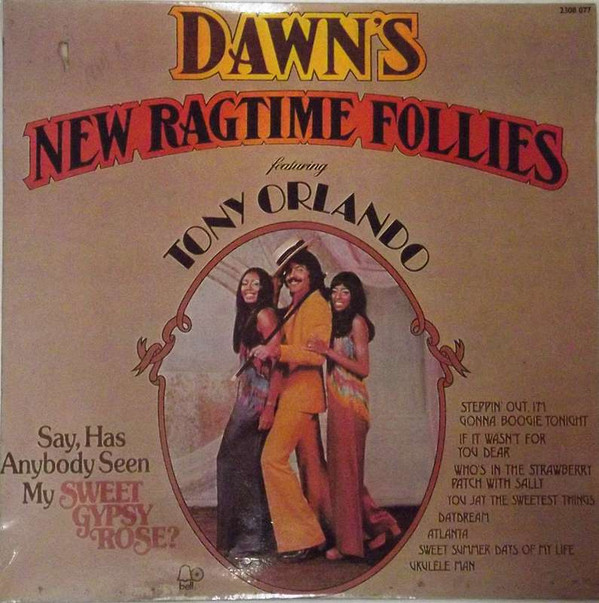 Dawn (5) Featuring Tony Orlando – Dawn’s New Ragtime Follies