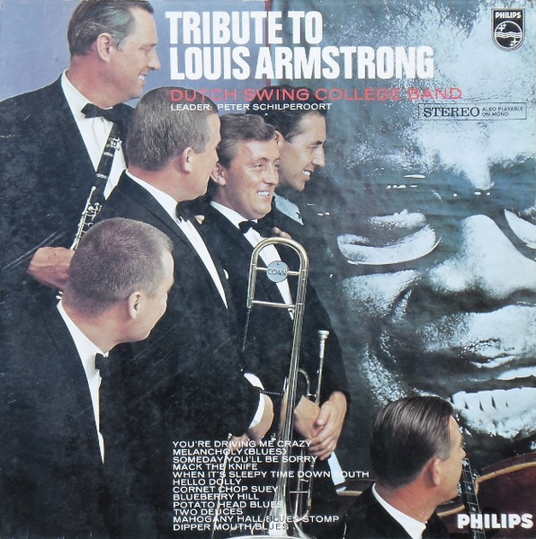 Dutch Swing College Band* – Tribute To Louis Armstrong