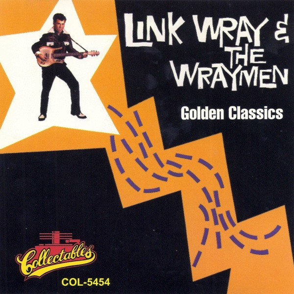 Link Wray & The Wraymen* – Link Wray & The Wraymen