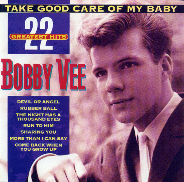Bobby Vee – Take Good Care Of My Baby