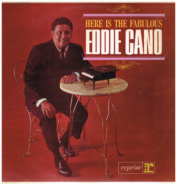 Eddie Cano – Here Is The Fabulous Eddie Cano